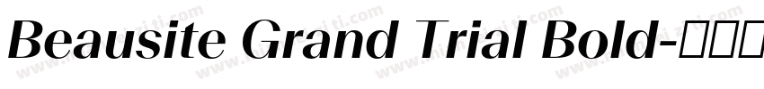 Beausite Grand Trial Bold字体转换